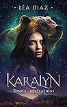 Karalyn: Tome 2 :...