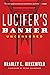 Lucifer's Banker Uncensored by Bradley C. Birkenfeld