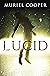 Lucid by Muriel     Cooper