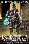 Imperator (The Last Witch of Rome, #3) Imperator (The Last Witch of Rome, #3)