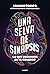 Una selva de sinapsis: Lo q...
