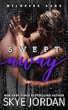 Swept Away (Wildfire Lake, #3)