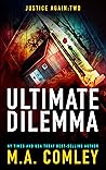Ultimate Dilemma (Justice Again #2)