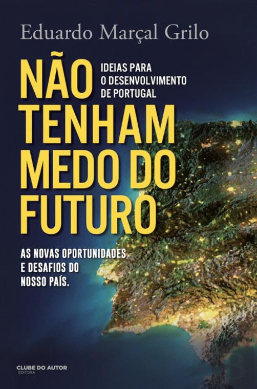 Não Tenham Medo do Futuro