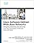Cisco Software-Defined Wide Area Networks by Jason Gooley Cisco Software-Defined Wide Area Networks by Jason Gooley