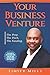 Your Business Venture: The ...