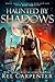 Haunted by Shadows (Demons ...