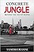 Concrete Jungle by Vanessa Jeanne