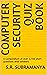 Computer Security Quiz Book: A Compendium of over 1,700 short questions with answers