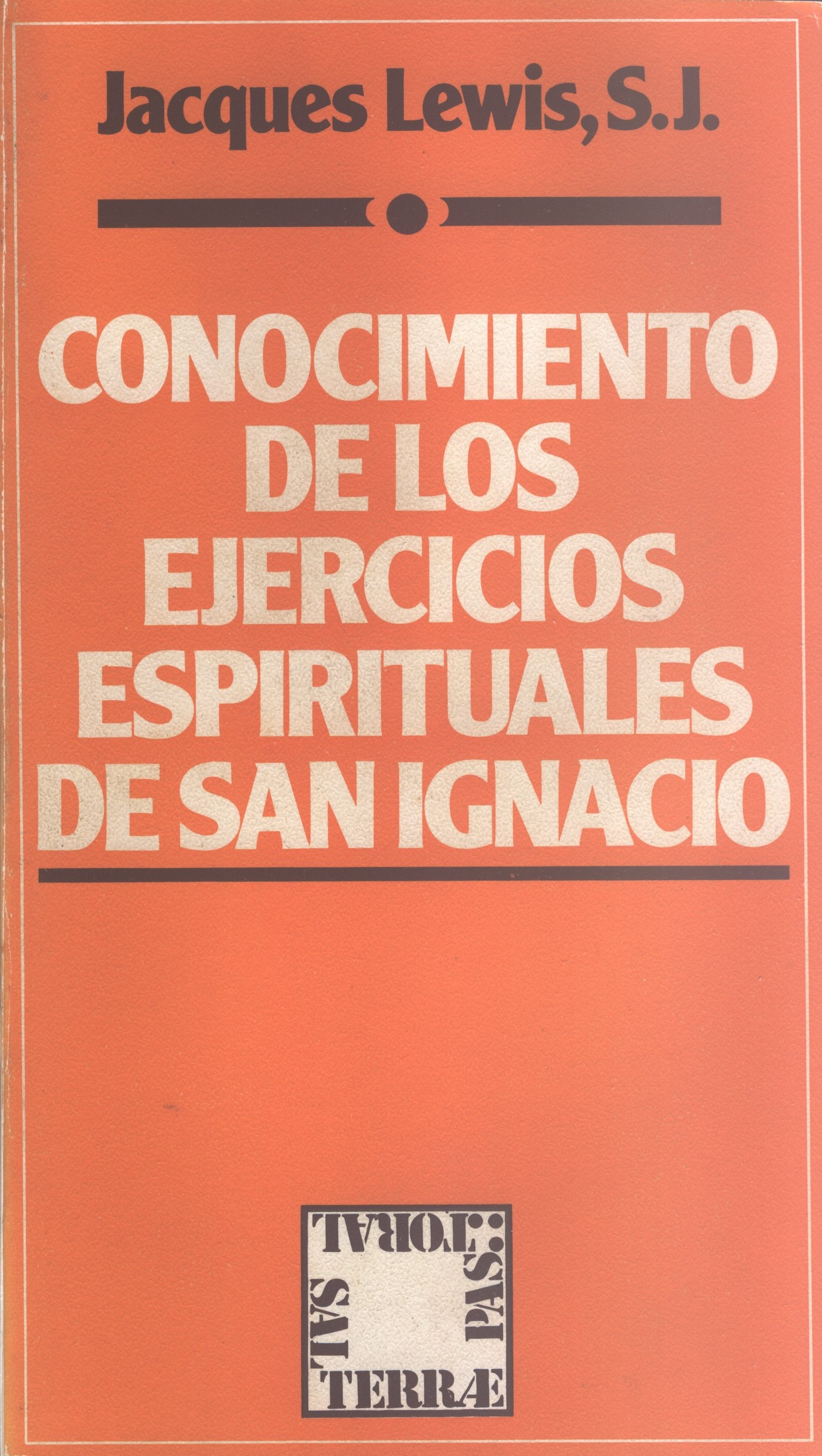Conocimiento de los Ejercicios Espirituales de san Ignacio (Paperback)