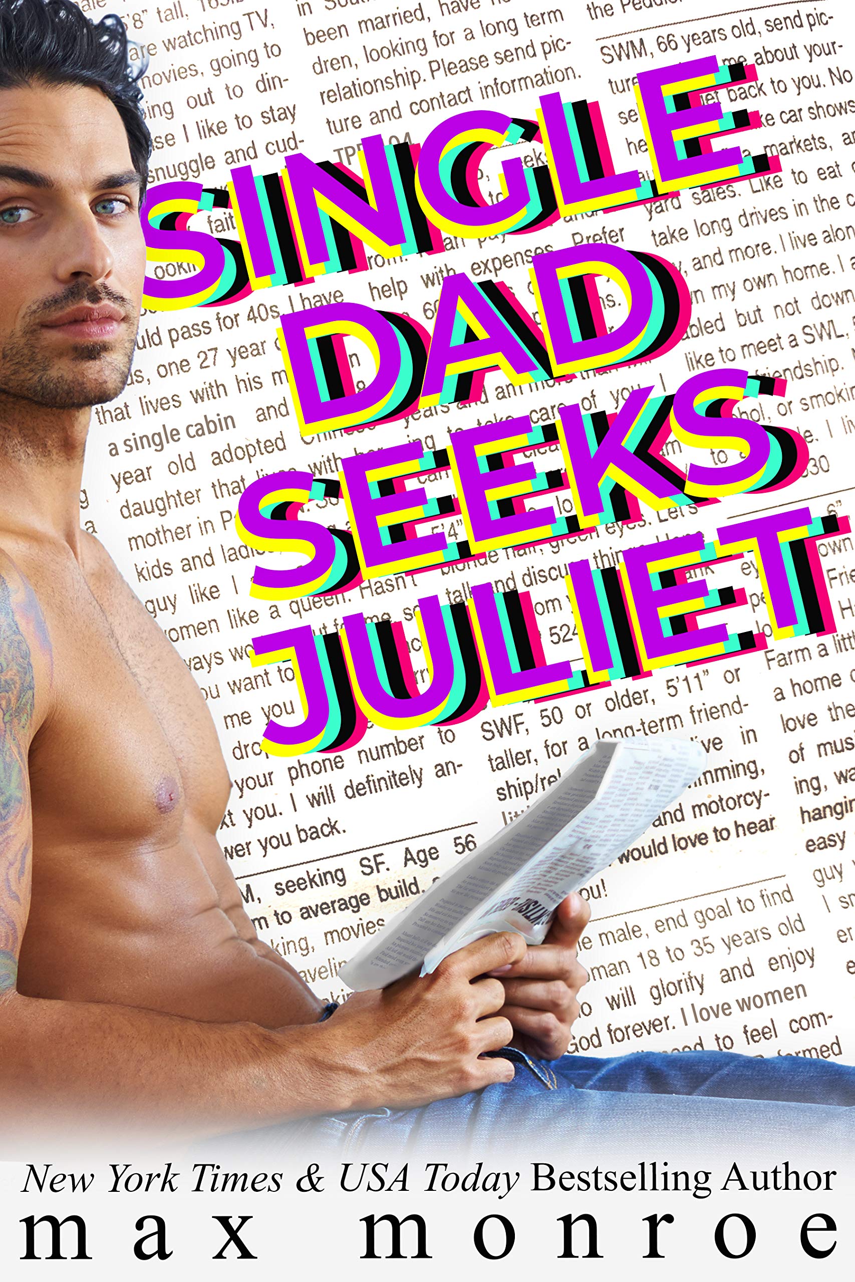 Single Dad Seeks Juliet (Single Dad Collection, #1)