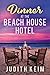 Dinner at The Beach House H...