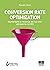 Conversion Rate Optimization: Aumentare le revenue del tuo sito attraverso la CRO (Italian Edition)