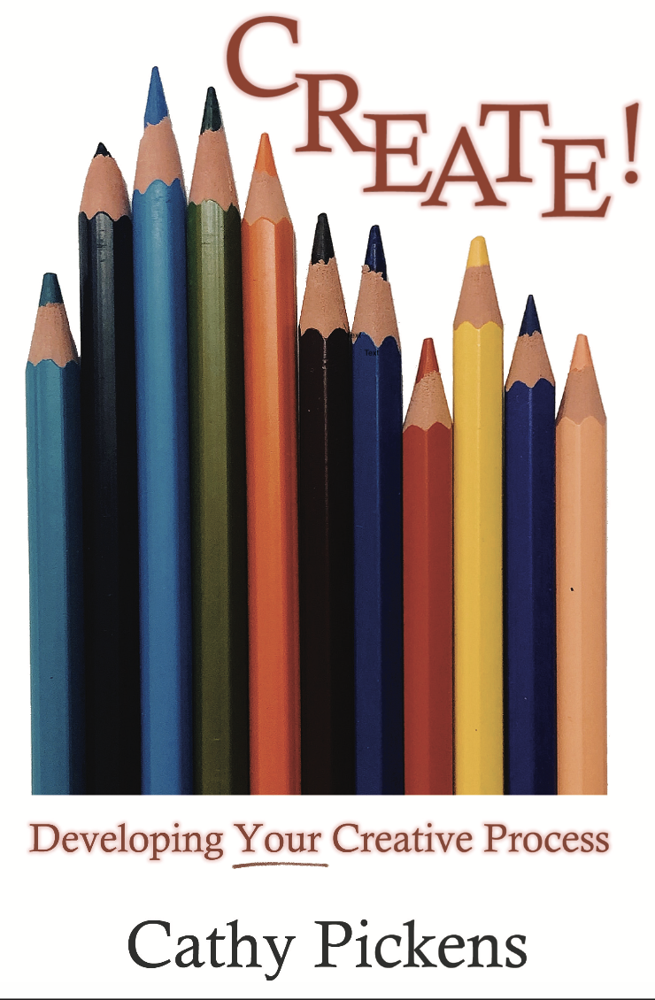 CREATE! Developing Your Creative Process