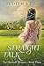 Straight Talk (The Hartwell Women, #3)