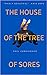 The House of the Tree of Sores