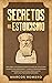 Secretos del Estoicismo by Marcos Romero