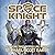 Space Knight 5 (Space Knight, #5)
