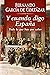 Y cuando digo España: Todo lo que hay que saber (Spanish Edition)