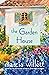The Garden House: A Novel
