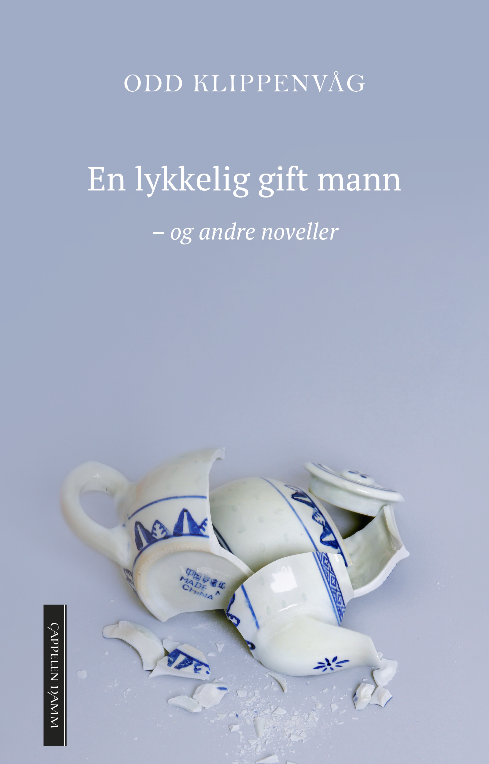 En lykkelig gift mann - Og andre noveller