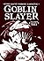 Goblin Slayer: Volumen Tres (Novelas Goblin Slayer, #3)