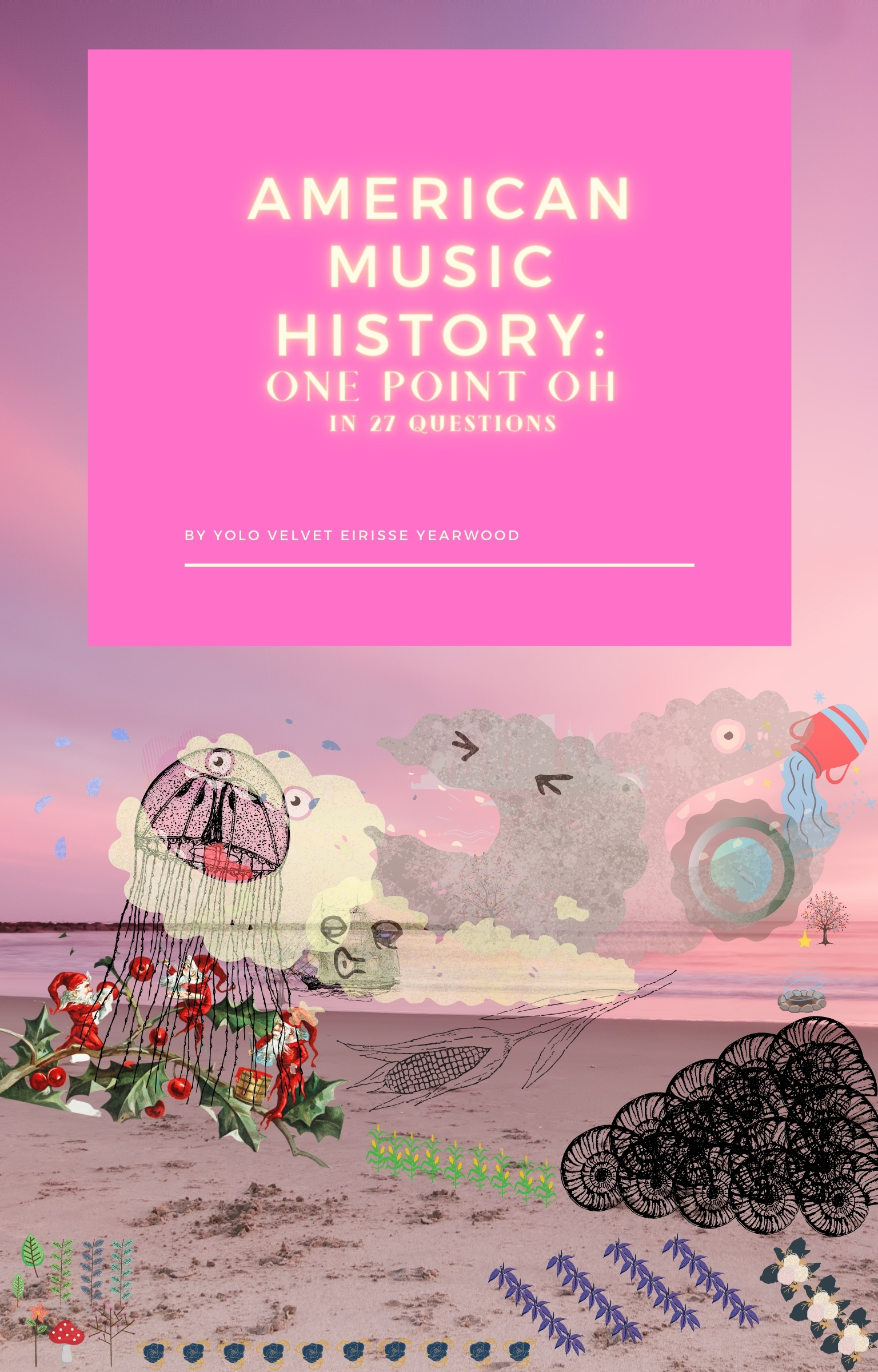 American Music History: One Point Oh-In 27 Questions