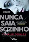 Nunca Saia Sozinho by Charlie Donlea
