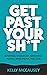 Get Past Your Sh*t by Kelly McCausey