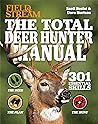 The Total Deer Hunter Manual: 301 Essential Skills (Field & Stream)