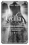 Wenn die Sehnsucht Tod verspricht: Cecilia, Band 4