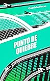 Punto de quiebre by Gabriela Flores
