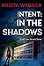 Intent: In the Shadows (Sma...