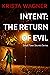 Intent: Return of Evil (Small Town Secrets, #3)