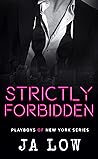 Strictly Forbidden