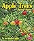 Apple Trees (Plants: Life Cycles)