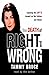The Death of Right and Wrong: Exposing the Left's Assault on Our Culture and Values