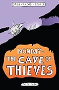 Monday - The Cave of Thieves  (Dash Candoo, #1)