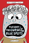 Tuesday - The Curse of the Blue Spots