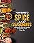 Your Guide to Spice and Seasonings