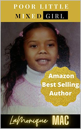 Poor Little Mixed Girl (The Mixed Girl Series #1)