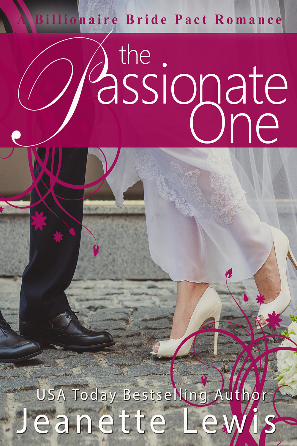 The Passionate One (Jeanette's Billionaire Bride Pact #1)