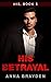 His Betrayal: His, Book 5