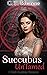 Succubus UnTamed: A Dark Ac...