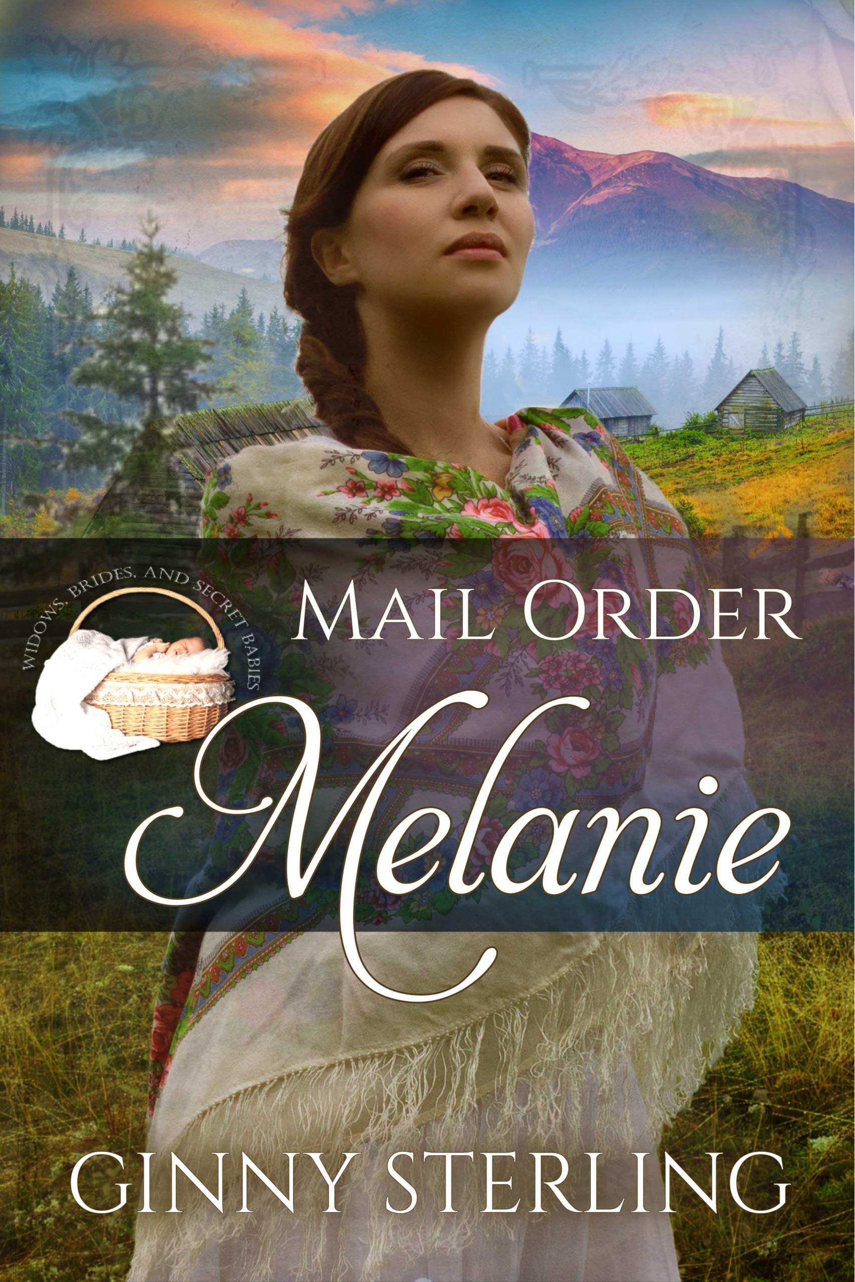 Mail Order Melanie (Widows, Brides, and Secret Babies, #28)