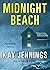 Midnight Beach: A Port Stir...