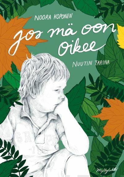 Jos mä oon oikee – Nuutin tarina (Hardcover)