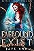 Faebound to Exist