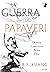 La Guerra dei Papaveri (The Poppy War, #1)