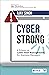 CyberStrong: A Primer on Cyber Risk Management for Business Managers
